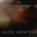 Sluts Waterloo