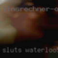 Sluts Waterloo